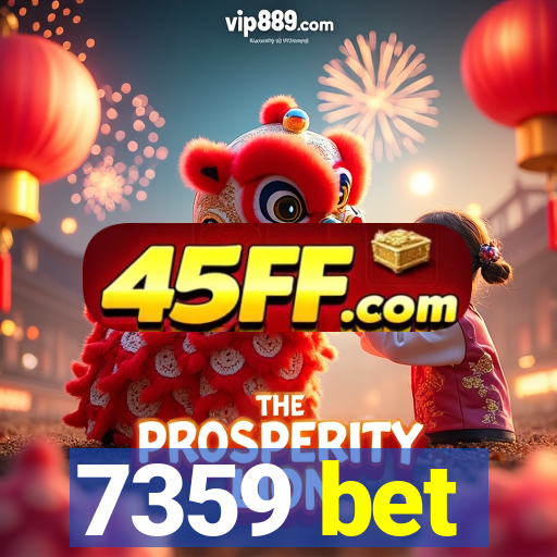 7359 bet